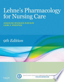 Lehne's pharmacology for nursing care /