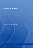 Travels in Arabia ; comprehending an account of those territories in Hedjaz which the Mohammedans regard as sacred.