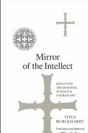 Mirror of the intellect : essays on traditional science & sacred art /