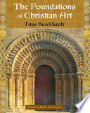 The foundations of Christian art : illustrated /