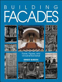 Building facades : faces, figures, and ornamental detail /