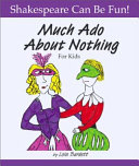 Much ado about nothing for kids /