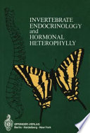 Invertebrate Endocrinology and Hormonal Heterophylly /