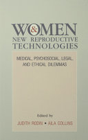 Women and reproductive technologies : the socio-economic development of technologies changing the world /