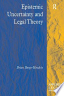 Epistemic uncertainty and legal theory /