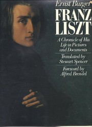 Franz Liszt : a chronicle of his life in pictures and documents /