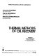 Thermal methods of oil recovery /