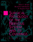 Surgical pathology of the nervous system and its coverings /