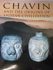 Chavin and the origins of Andean civilization /