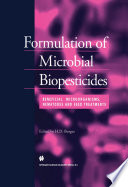 Formulation of Microbial Biopesticides : Beneficial microorganisms, nematodes and seed treatments /