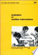Evaluation of nutrition interventions : an annotated bibliography and review of methodologies and results /