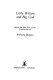 Little Wilson and Big God : being the first part of the confessions of Anthony Burgess.