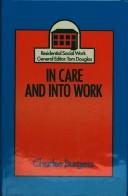 In care and into work /