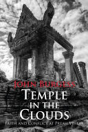 Temple in the Clouds : Faith and Conflict at Preah Vihear /