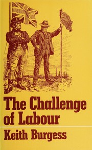 The challenge of labour : shaping British society, 1850-1930 /