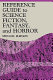 Reference guide to science fiction, fantasy, and horror /
