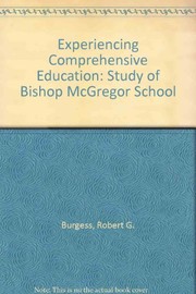 Experiencing comprehensive education : a study of Bishop McGregor School /