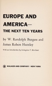 Europe and America--the next ten years /