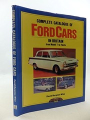 Complete catalogue of Ford cars in Britain : from Model T to Fiesta /