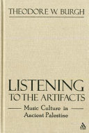 Listening to the artifacts : music culture in ancient Palestine /