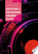 Advertising in contemporary consumer culture /