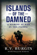 Islands of the damned : a Marine at war in the Pacific /