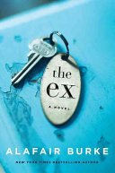 The ex : a novel /