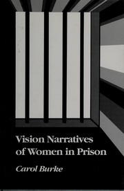 Vision narratives of women in prison /