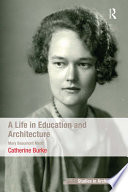 A life in education and architecture : Mary Beaumont Medd /