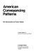 American conveyancing patterns : past improvements and current debates /