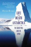 Life and death in Antarctica : the South Pole and the spirit /