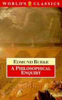 A philosophical enquiry into the origin of our ideas of the sublime and beautiful /