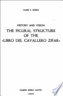 History and vision : the figural structure of the "Libro del Cavallero Zifar."