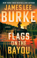 Flags on the bayou : a novel /