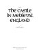 Life in the castle in medieval England /