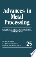 Advances in Metal Processing /