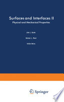 Surfaces and Interfaces II : Physical and Mechanical Properties /