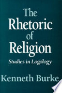 The rhetoric of religion : studies in logology /