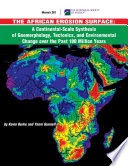 The African erosion surface : a continental-scale synthesis of geomorphology, tectonics, and environmental change over the past 180 million years /