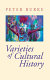 Varieties of cultural history /