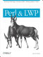 Perl and LWP : [fetching Web pages, parsing HTML, writing spiders & more] /