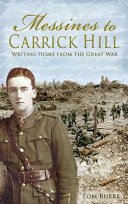 Messines to Carrick Hill : writing home from the Great War /