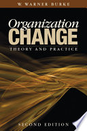 Organization change : theory and practice /