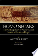 Homo necans : the anthropology of ancient Greek sacrificial ritual and myth /