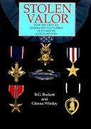 Stolen valor : how the Vietnam generation was robbed of its heroes and its history /