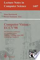 Computer Vision - ECCV'98 : 5th European Conference on Computer Vision, Freiburg, Germany, June 2-6, 1998, Proceedings, Volume II /