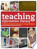 Teaching information literacy : 50 standards-based exercises for college students /