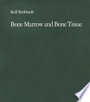 Bone Marrow and Bone Tissue : Color Atlas of Clinical Histopathology /