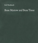 Bone marrow and bone tissue ; color atlas of clinical histopathology /