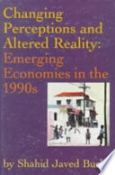 Changing perceptions and altered reality : emerging economies in the 1990s /